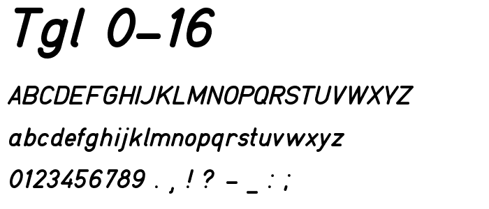 TGL 0-16 font